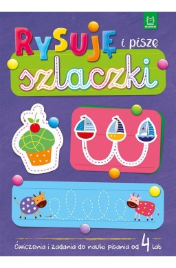 Rysuję i piszę szlaczki. Ćwiczenia i zadania
