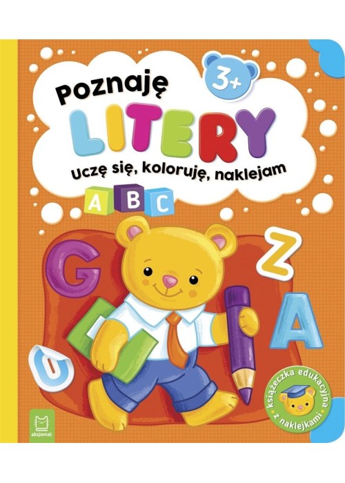 Poznaję litery. Uczę się, koloruję, naklejam