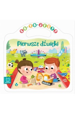 Co to jest? Pierwsze dźwięki