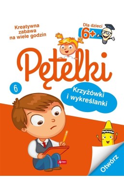 Pętelki. Krzyżówki i wykreślanki 6+