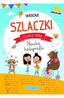 Ćwicz rękę Nauka kaligrafii. Wesołe szlaczki