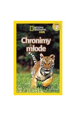 National Geographic Kids. Chronimy młode. Poziom 2