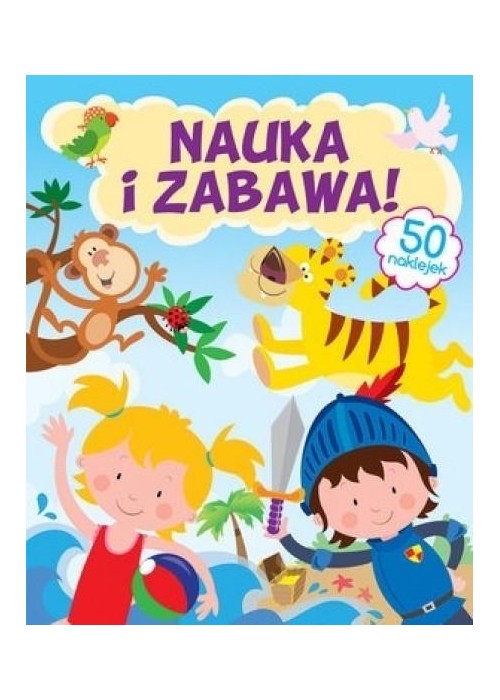 Nauka i zabawa!