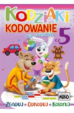 Kodziaki. Kodowanie na wesoło cz.5