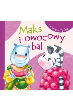 Maks i owocowy bal