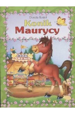 Seria futrzana - Konik Maurycy oprawa broszurowa