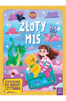 Złoty miś. Opowiadania do nauki czytania