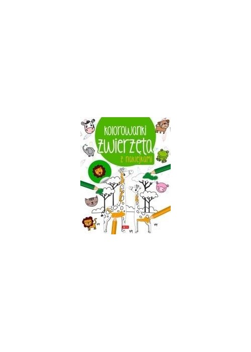 Zwierzęta. Kolorowanka z naklejkami