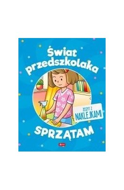 Świat przedszkolaka. Sprzątam