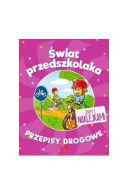 Świat przedszkolaka. Przepisy drogowe