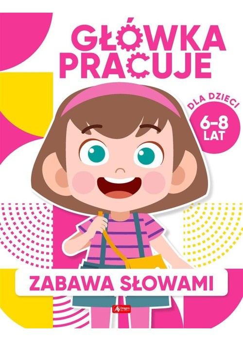 Główka pracuje. Zabawa słowami