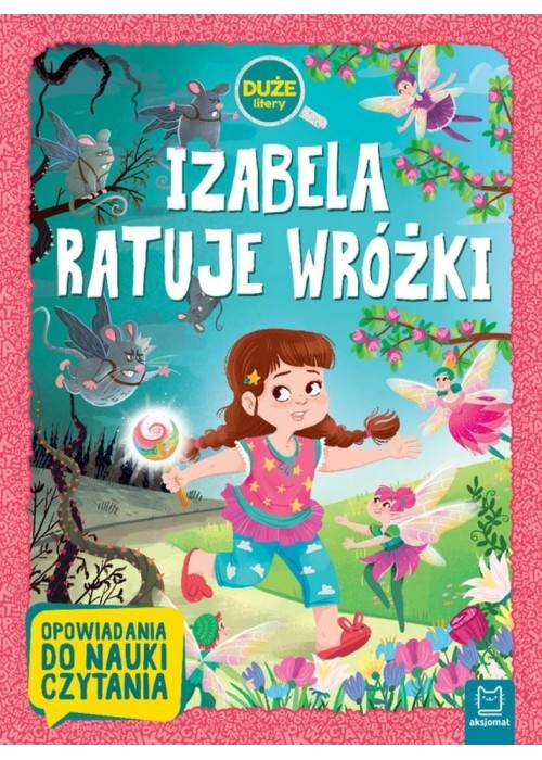 Izabela ratuje wróżki. Duże litery