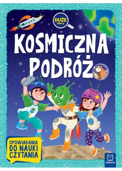Kosmiczna podróż. Duże litery