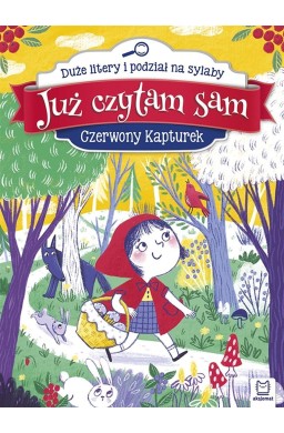 Już czytam sam. Czerwony Kapturek