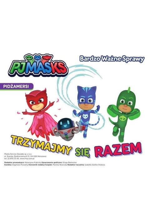 Pidżamersi. Bardzo Ważne Spr. Trzymajmy się razem
