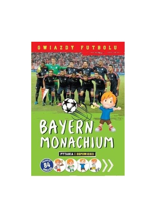 Gwiazdy futbolu: Bayern Monachium