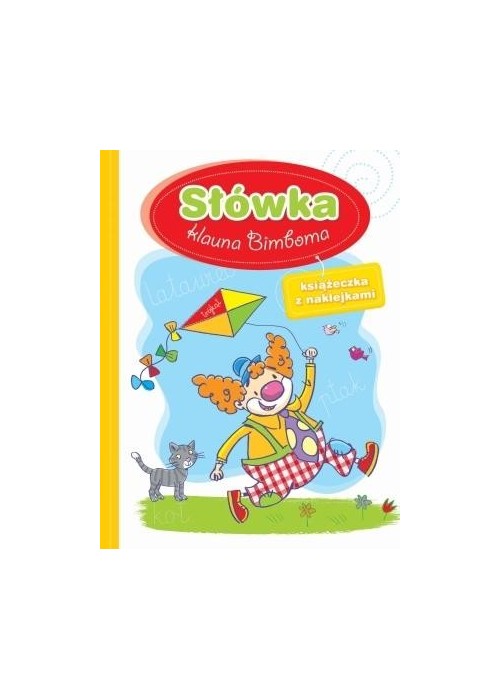 Słówka klauna Bimboma. Książeczka z naklejkami