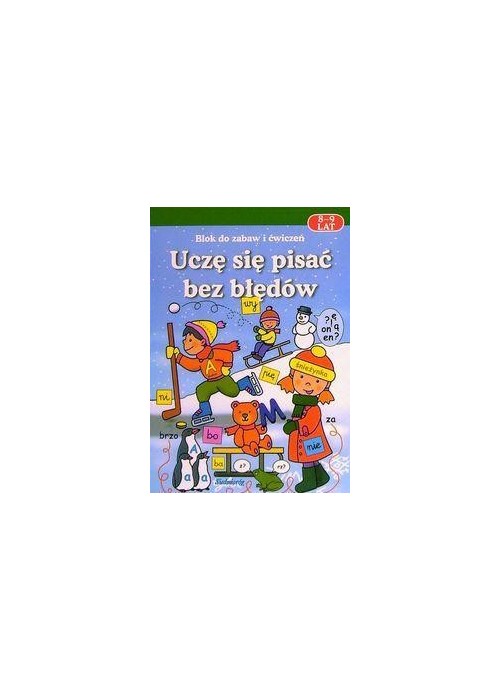 Uczę się pisać bez błędów 8-9 lat w.2011