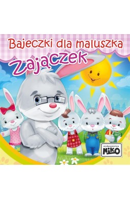 Bajeczki dla maluszka. Zajączek