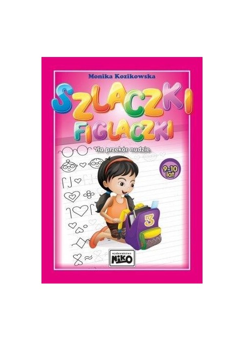 Szlaczki figlaczki na przekór nudzie 9-10 lat