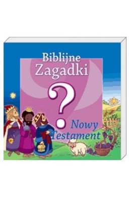 Biblijne zagadki cz.1 Nowy Testament