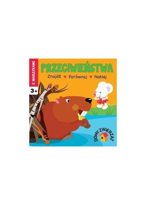 Przeciwieństwa. Domy zwierząt