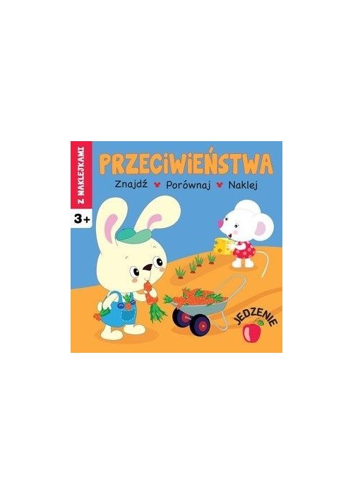 Przeciwieństwa. Jedzenie