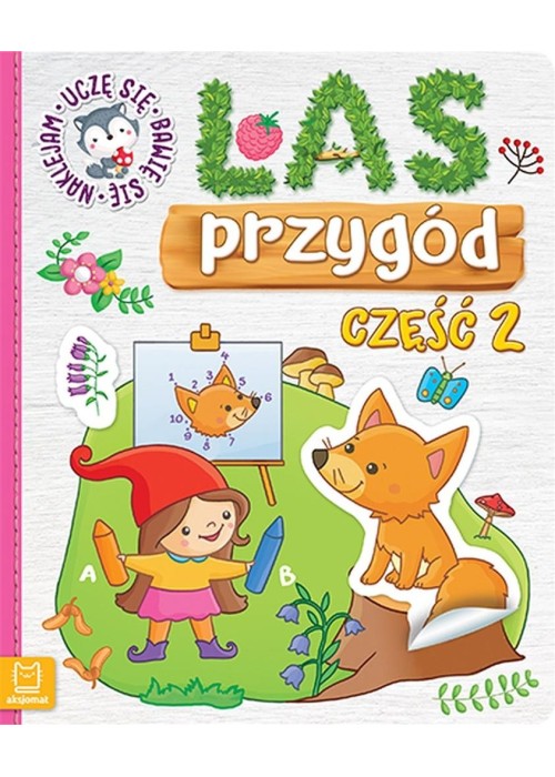 Las przygód. Uczę się, bawię się, naklejam cz.2