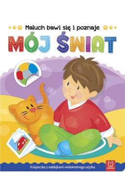 Maluch bawi się i poznaje. Mój świat
