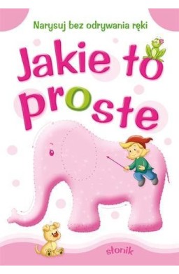 Jakie to proste - Słonik A4