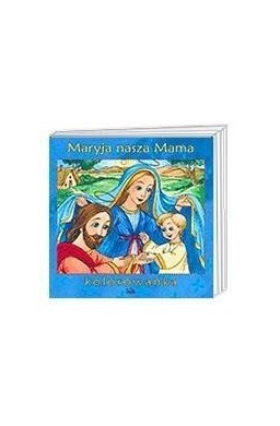 Maryja nasza Mama