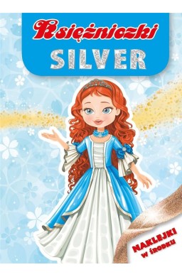 Księżniczki silver