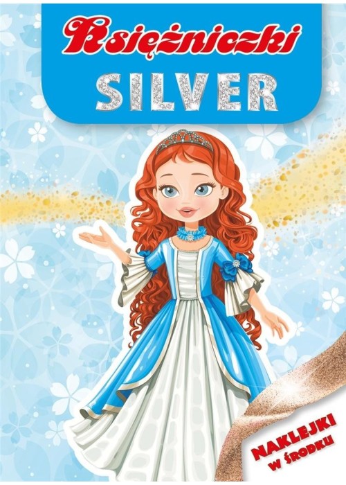 Księżniczki silver Księżniczki silver