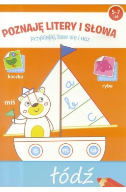 Przyklejaj, baw się i ucz -Poznaję literki i słowa