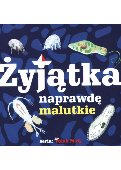 Żyjątka naprawdę malutkie