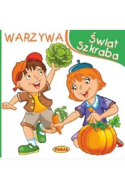 Świat szkraba. Warzywa