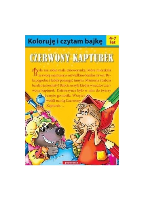 Koloruję i czytam bajkę. Czerwony Kapturek w.2016