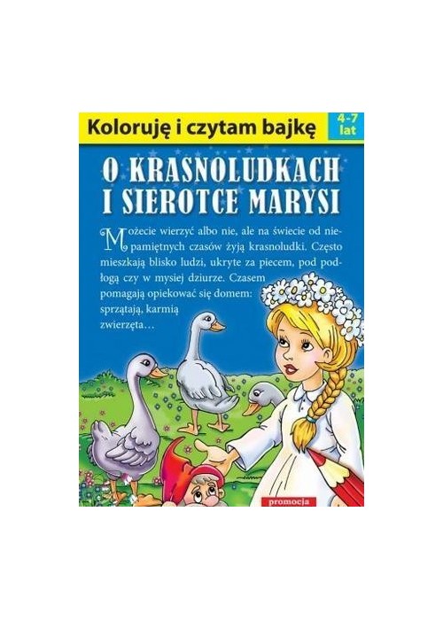 Koloruję i czytam bajkę. O krasnoludkach... w.2016