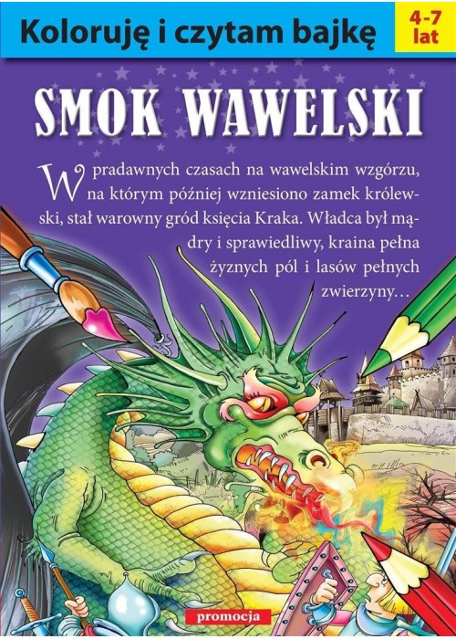 Koloruję i czytam bajkę. Smok Wawelski w.2016