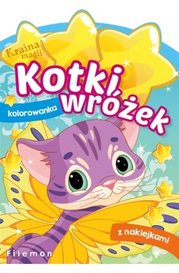 Kraina magii. Kotki wróżek. Filemon