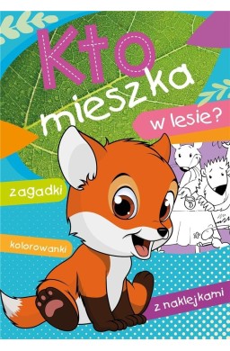 Kto mieszka w lesie?