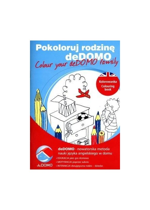 Pokoloruj rodzinę deDOMO. Colour your deDOMO ...