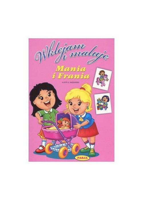 Wklejam i maluję - Mania i Frania