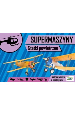 Supermaszyny. Statki powietrzne