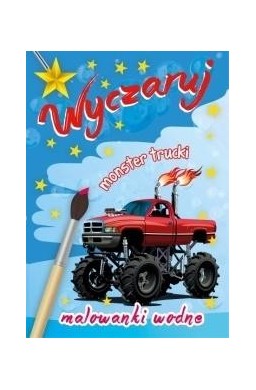 Malowanki wodne. Wyczaruj monster trucki