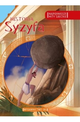 Najpiękniejsze mity greckie. Historia Syzyfa