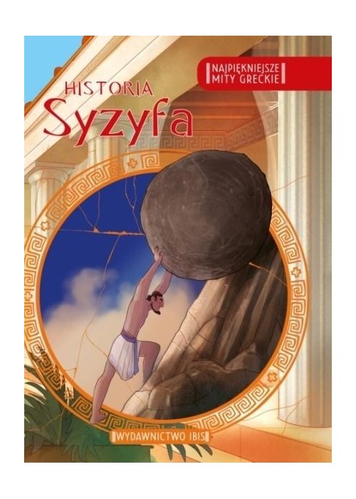 Najpiękniejsze mity greckie. Historia Syzyfa
