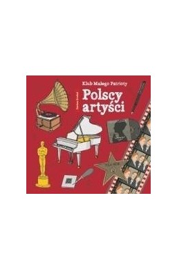 Klub małego patrioty. Polscy artyści