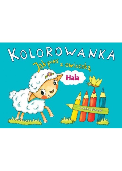 Kolorowanka. Jak pies z owieczką. Hala