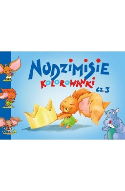 Nudzimisie. Kolorowanki cz. 3